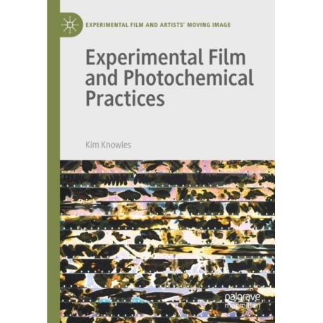 Experimental Film and Photochemical Practices
