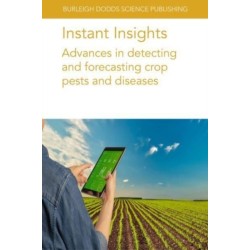Instant Insights: Advances in Detecting and Forecasting Crop Pests and Diseases