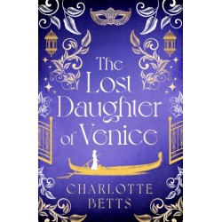 The Lost Daughter of Venice: evocative new historical fiction full of romance and mystery