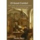 Of Good Comfort: Martin Luther's Letters to the Depressed & Their Significance for Pastoral Care Today