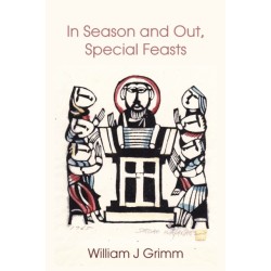 In Season and Out, Special Feasts: Special Feasts