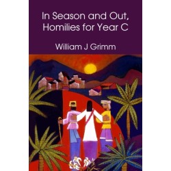 In Season and Out, Homilies for Year C