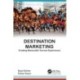 Destination Marketing: Creating Memorable Tourism Experiences