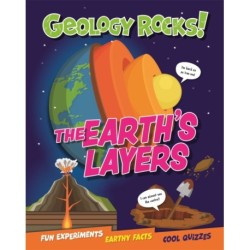 Geology Rocks!: The Earth's Layers