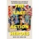 The Last Action Heroes: The Triumphs, Flops, and Feuds of Hollywood's Kings of Carnage