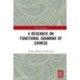 A Research on Functional Grammar of Chinese