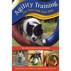 Agility Training for You and Your Dog: From Backyard Fun to High-Performance Training