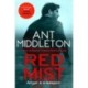 Red Mist: The ultra-authentic and gripping action thriller