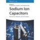 Sodium-Ion Capacitors: Mechanisms, Materials, and Technologies