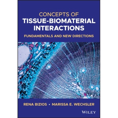 Concepts of Tissue-Biomaterial Interactions: Fundamentals and New Directions