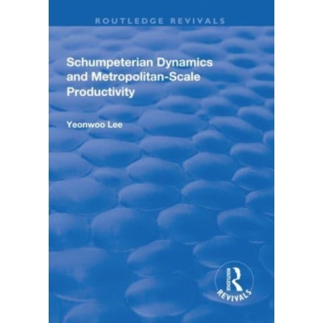Schumpeterian Dynamics and Metropolitan-Scale Productivity