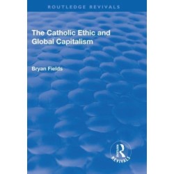 The Catholic Ethic and Global Capitalism