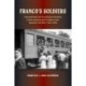 Franco's Soldiers: Recruitment and Combat in the Spanish Civil War (1936-1939)