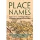 Place Names: Approaches and Perspectives in Toponymy and Toponomastics