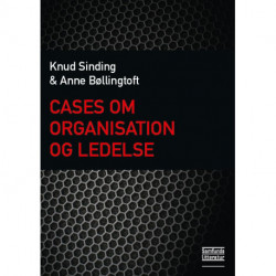 Cases om organisation og ledelse