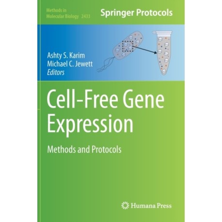 Cell-Free Gene Expression: Methods and Protocols
