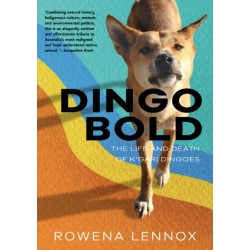 Dingo Bold: The Life and Death of K'gari Dingoes