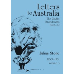 Letters to Australia, Volume 3: Essays from 19501951