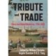 Tribute and Trade: China and Global Modernity, 17841935