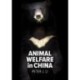 Animal Welfare in China: Culture, Politics and Crisis