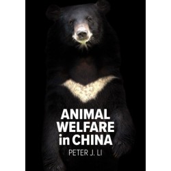 Animal Welfare in China: Culture, Politics and Crisis