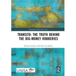 Transito: The Truth behind the Big-Money Robberies