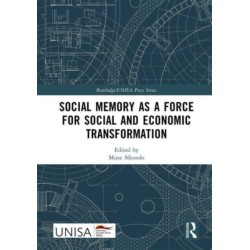 Social Memory as a Force for Social and Economic Transformation