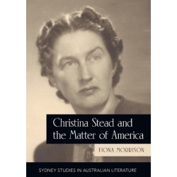 Christina Stead and the Matter of America