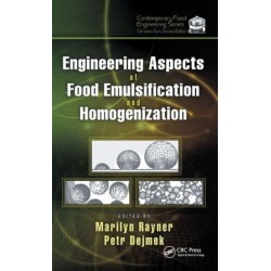 Engineering Aspects of Food Emulsification and Homogenization
