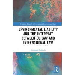 Environmental Liability and the Interplay between EU Law and International Law