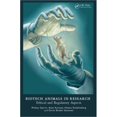 Biotech Animals in Research: Ethical and Regulatory Aspects