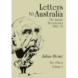 Letters to Australia, Volume 1: Essays from the 1940s