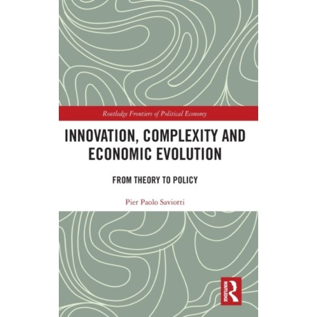Innovation, Complexity and Economic Evolution: From Theory to Policy