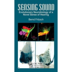 Sensing Sound: Evolutionary Neurobiology of a Novel Sense of Hearing