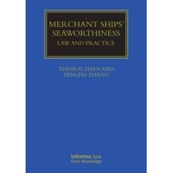 Merchant Ships' Seaworthiness: Law and Practice