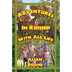 Adventures in Kinship with All Life