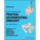 Cotton and Williams' Practical Gastrointestinal Endoscopy: The Fundamentals