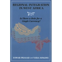 A Regional Integration in West Africa: Is There a Role for a Single Currency?
