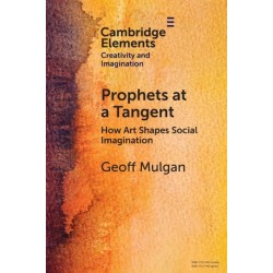 Prophets at a Tangent: How Art Shapes Social Imagination