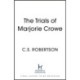 The Trials of Marjorie Crowe: a Scottish-set gripping crime thriller about witchcraft, shortlisted for the CWA Twisted Dagger 2025