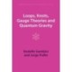 Loops, Knots, Gauge Theories and Quantum Gravity