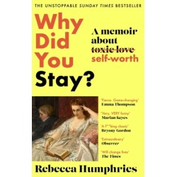 Why Did You Stay?: The instant Sunday Times bestseller: A memoir about self-worth