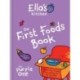 Ella's Kitchen: The First Foods Book: Brand new, fully revised and updated (The Purple One)