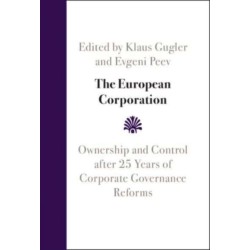 The European Corporation: Ownership and Control after 25 Years of Corporate Governance Reforms