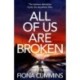 All Of Us Are Broken: The heartstopping thriller with an unforgettable twist