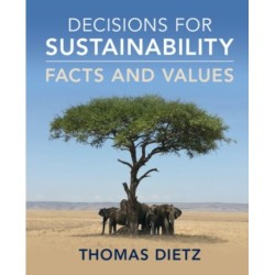 Decisions for Sustainability: Facts and Values