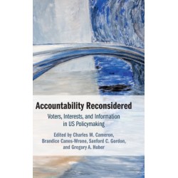 Accountability Reconsidered: Voters, Interests, and Information in US Policymaking