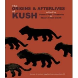 The Origins & Afterlives of Kush