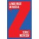 A War Made in Russia