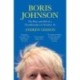 Boris Johnson: The Rise and Fall of a Troublemaker at Number 10